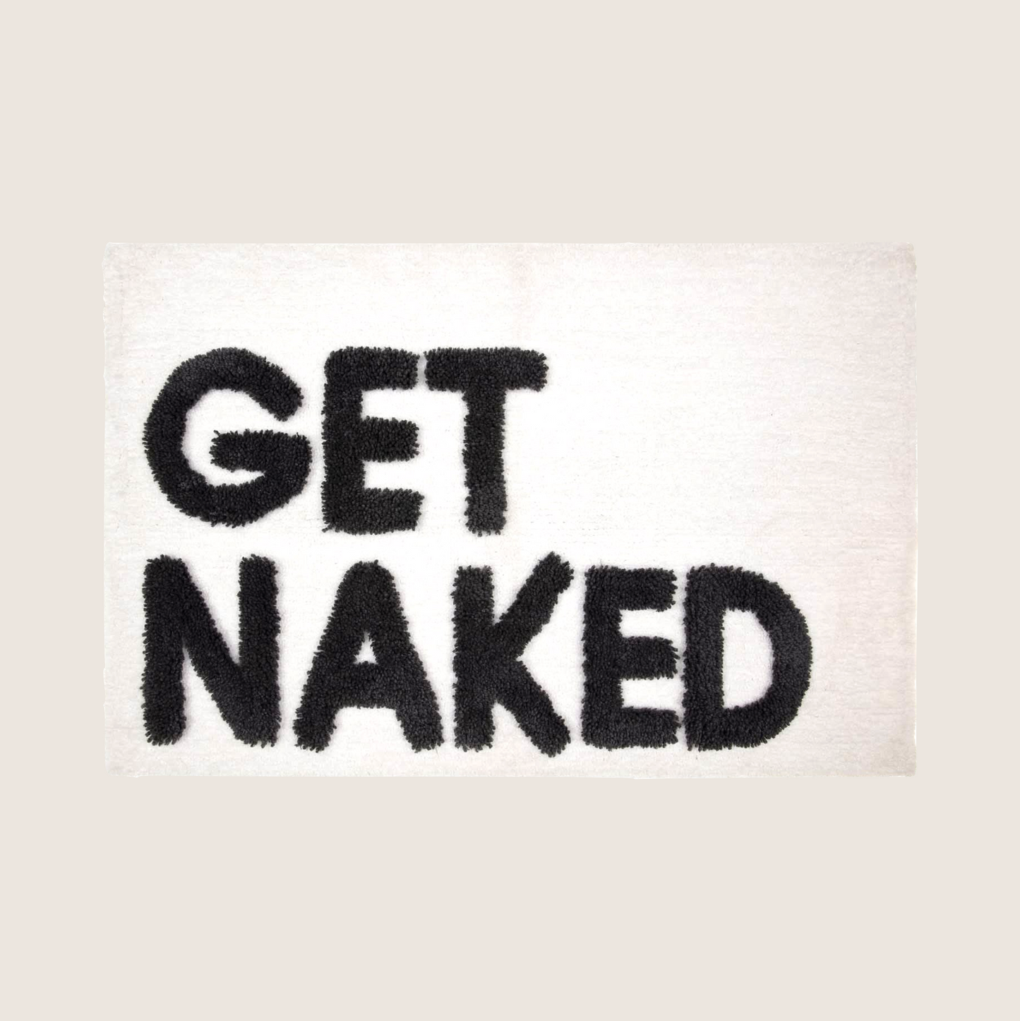 "GET NAKED" BATHROOM RUG