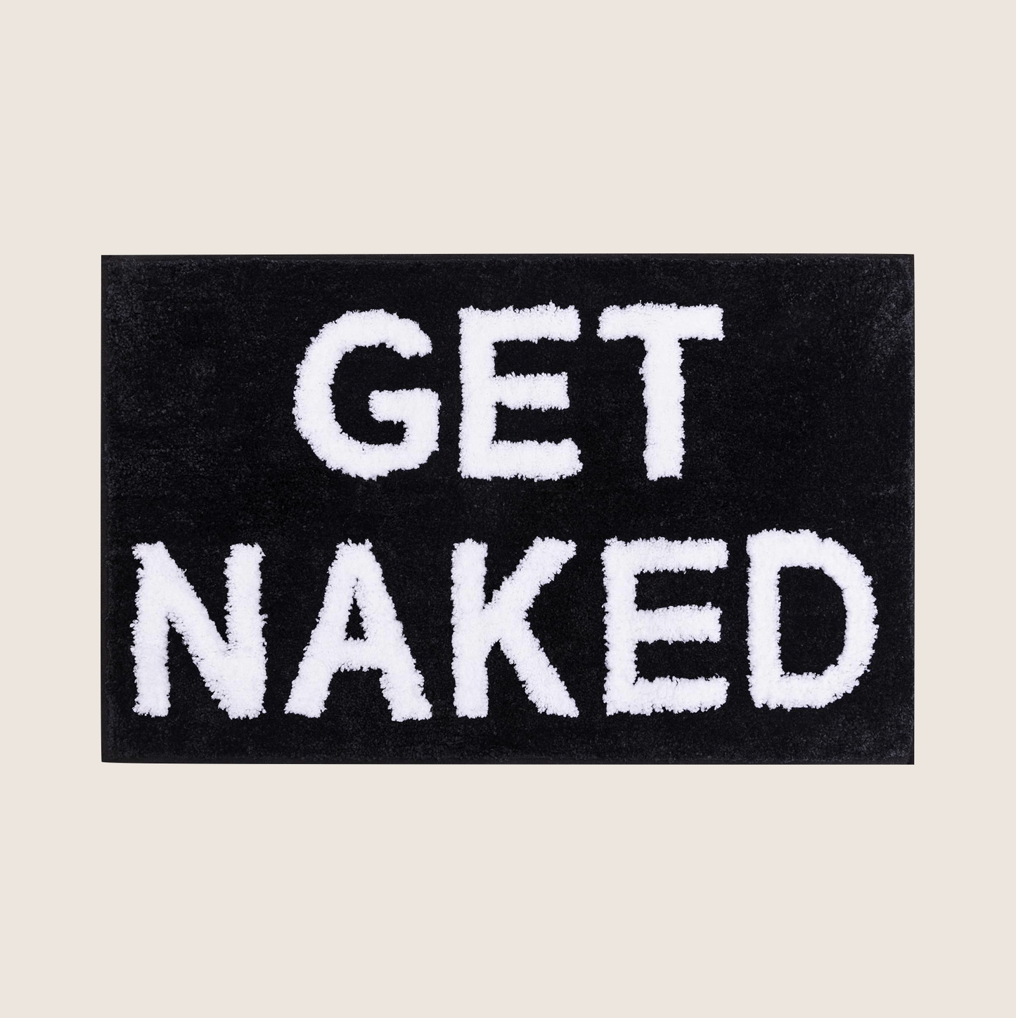 "GET NAKED" BATHROOM RUG